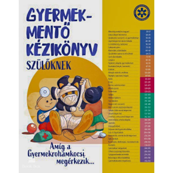 Gyermekmentő kézikönyv szülőknek- Amíg a gyermekrohamkocsi megérkezik