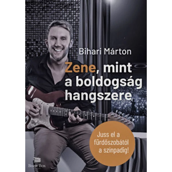 Zene, mint a boldogság hangszere- Juss el a fürdőszobától a színpadig!