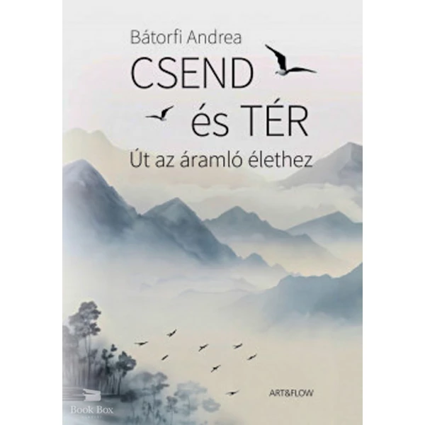 Csend és tér- Út az áramló élethez