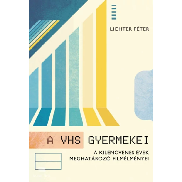 A VHS gyermekei- A kilencvenes évek meghatározó filmélményei