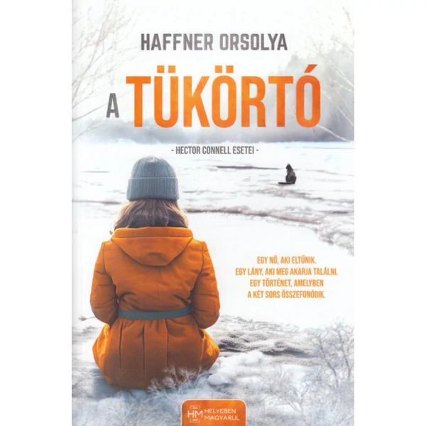 A Tükörtó- Hector Connell esetei
