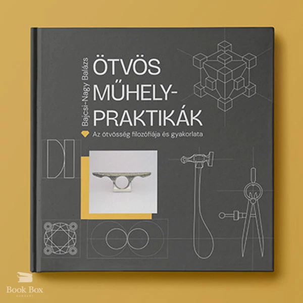 Ötvös Műhelypraktikák - Az ötvösség filozófiája és gyakorlata