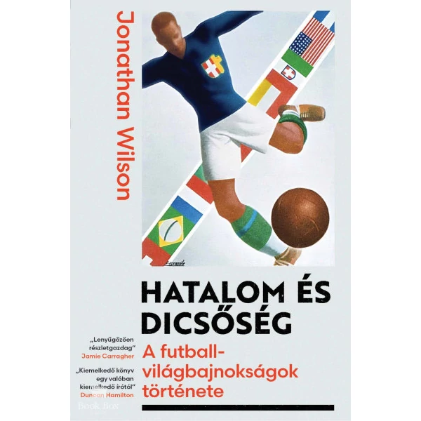 Hatalom és dicsőség - A futball-világbajnokságok története