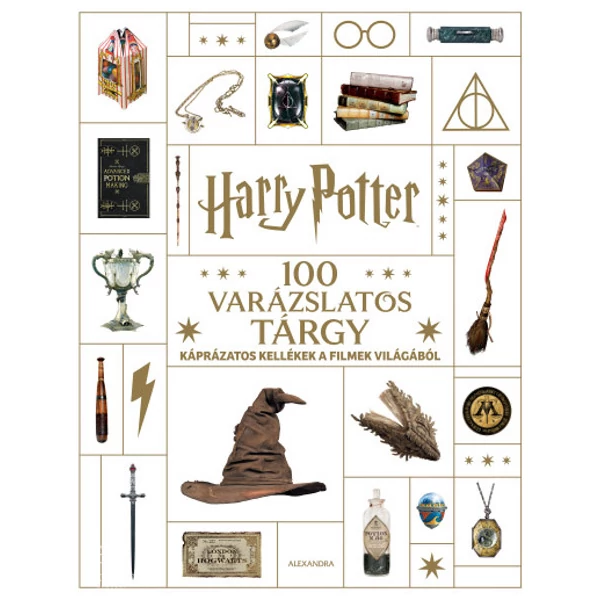Harry Potter - 100 varázslatos tárgy- Káprázatos kellékek a filmek világából