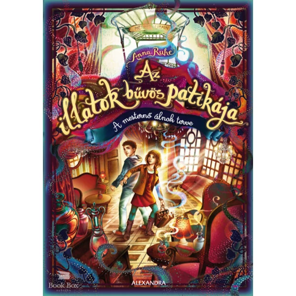 Az illatok bűvös patikája 3- A mesternő álnok terve