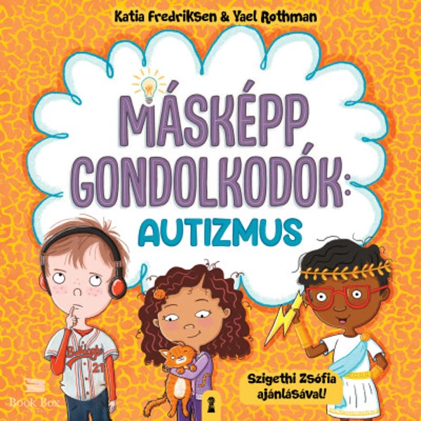 Másképp gondolkodók: Autizmus