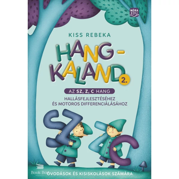 Hangkaland 2. - Az Sz, Z, C hang hallásfejlesztéséhez és motoros differenciálásához