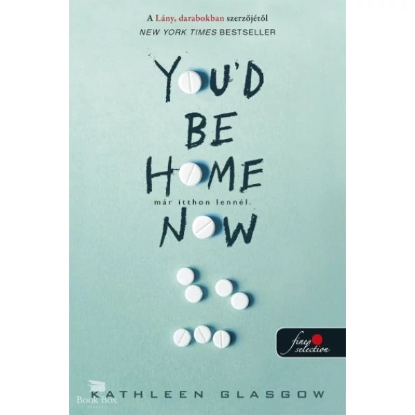 You'd Be Home Now - Már itthon lennél