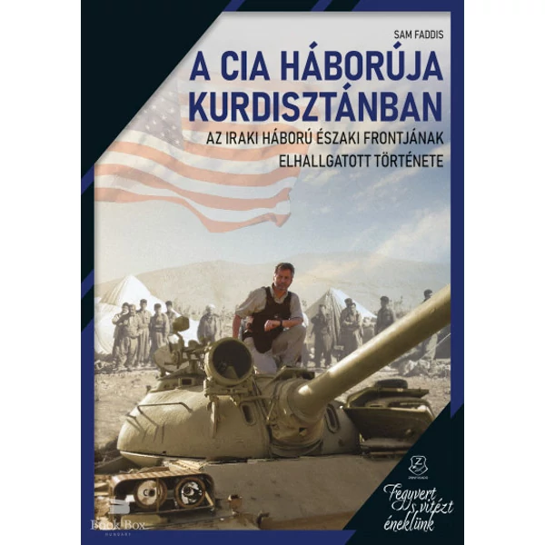 A CIA háborúja Kurdisztánban - Az iraki háború északi frontjának elhallgatott története