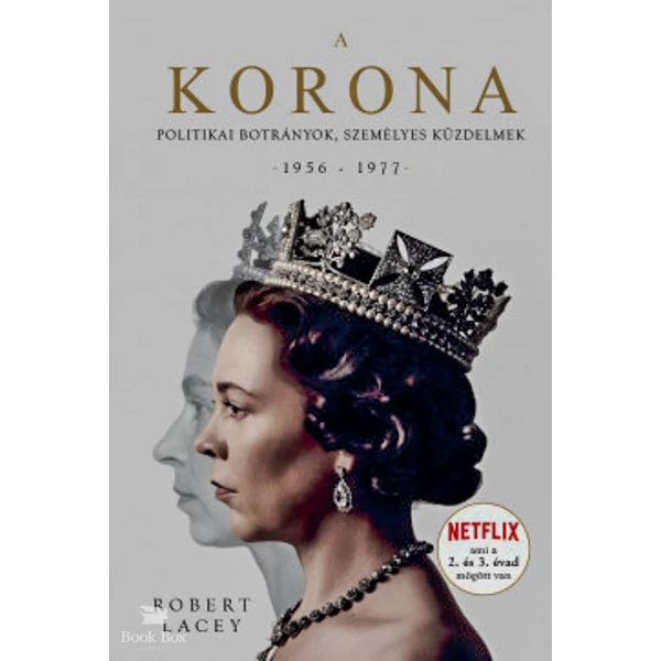 A Korona - The Crown 2.- Politikai botrányok, személyes küzdelmek 1956-1977