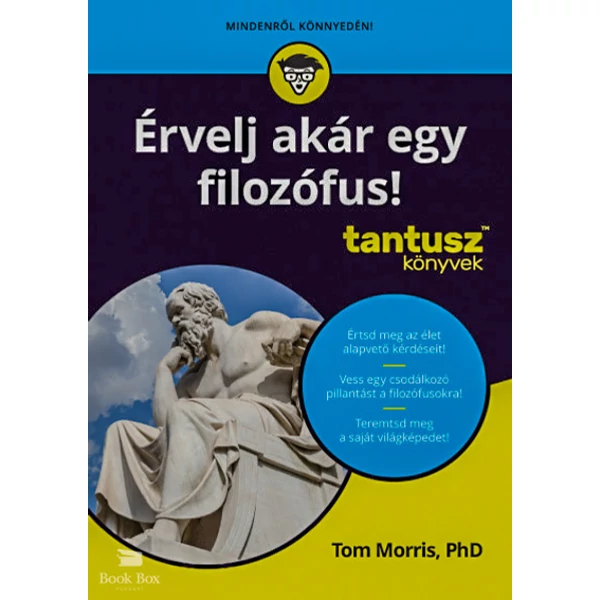Érvelj akár egy filozófus!- Tantusz könyvek