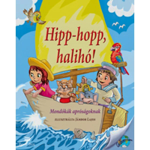 Hipp-hopp, halihó!- Mondókák apróságoknak