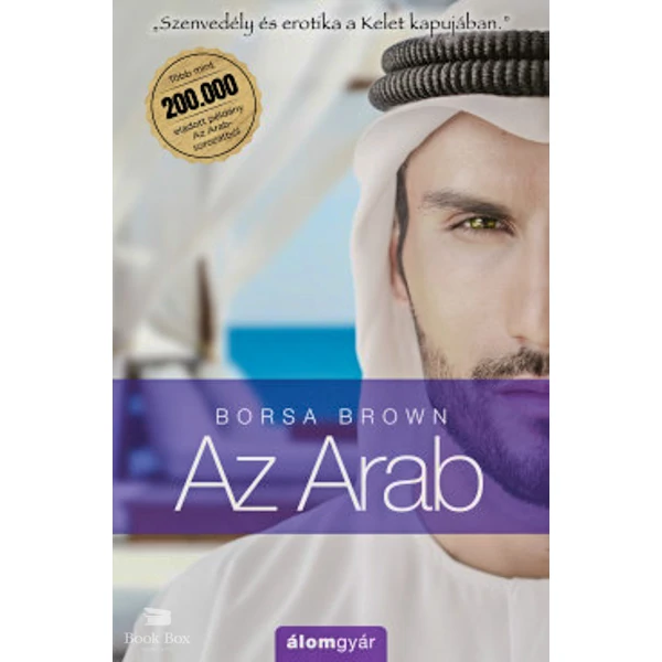 Az Arab (Arab 1.)- Szenvedély és erotika a Kelet kapujában