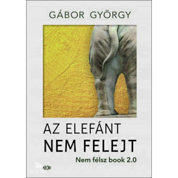 Az elefánt nem felejt- Nem félsz book 2.0