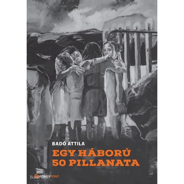 Egy háború 50 pillanata