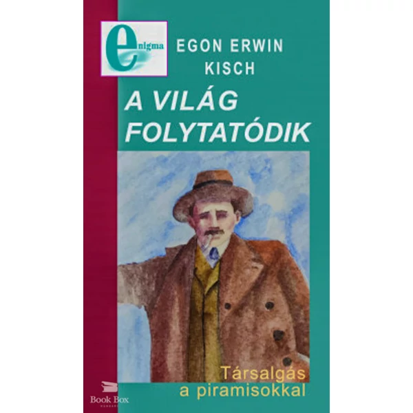 A világ folytatódik- Társalgás a piramisokkal