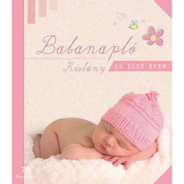 Babanapló - Kislány- Az első évem