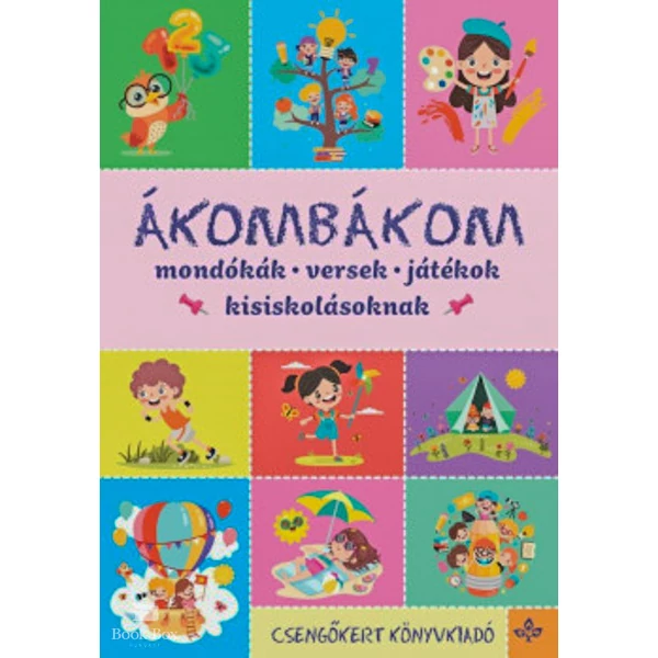 Ákombákom- Mondókák, versek, játékok kisiskolásoknak