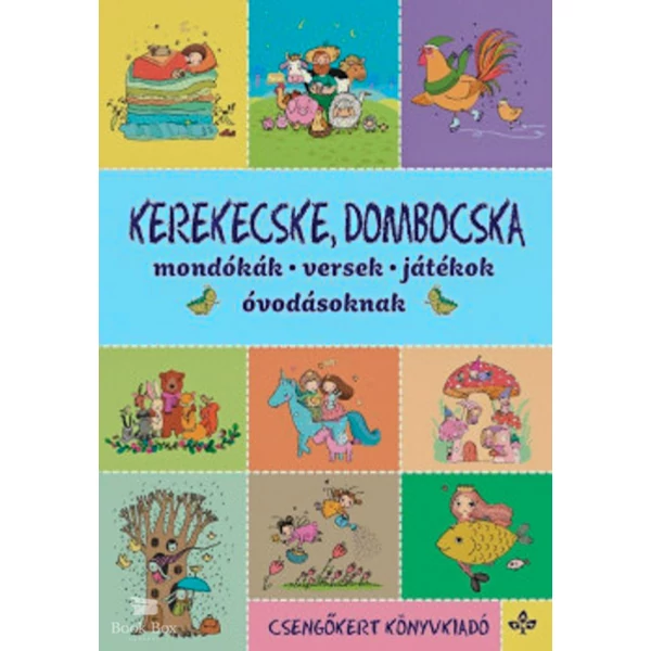 Kerekecske, dombocska- Mondókák, versek, játékok óvodásoknak