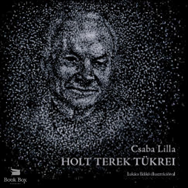 Holt terek tükrei