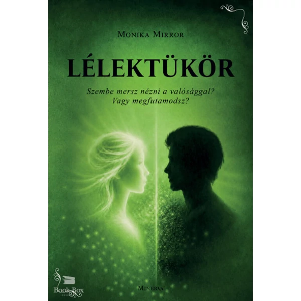 Lélektükör - Szembe mersz nézni a valósággal? Vagy megfutamodsz?