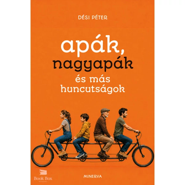 Apák, nagyapák és más huncutságok
