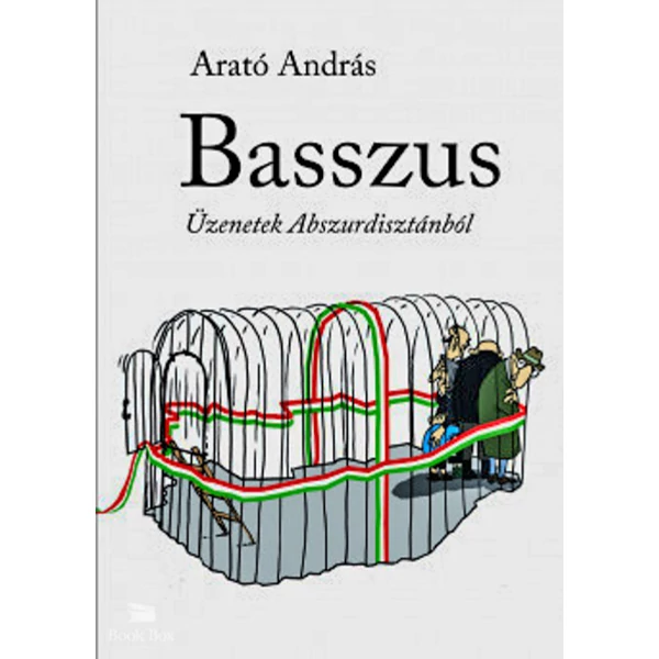 Basszus- Üzenetek Abszurdisztánból