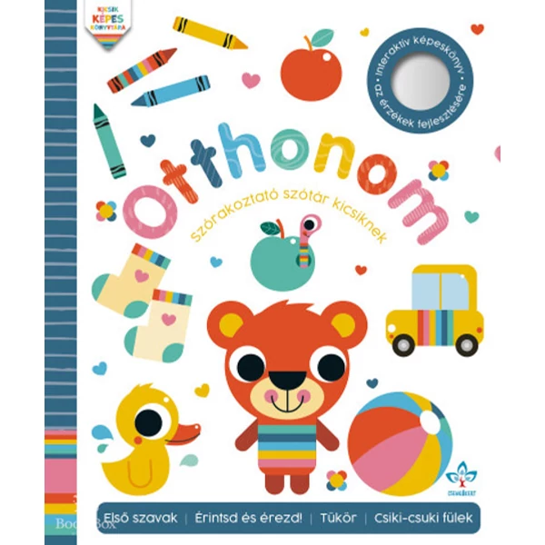Otthonom - Szórakoztató szótár kicsiknek- Interaktív képeskönyv az érzékek fejlesztésére