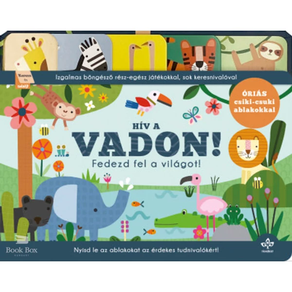 Hív a vadon! - Fedezd fel a világot!- Izgalmas böngésző rész-egész játékokkal