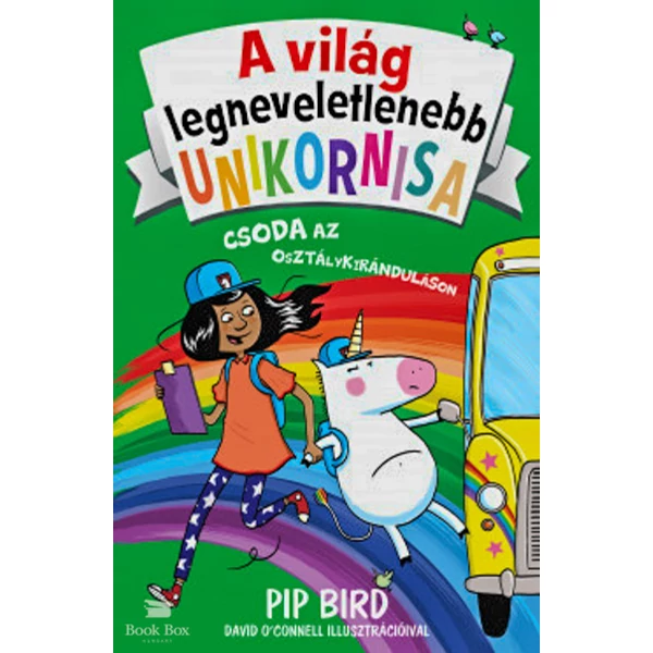 A világ legneveletlenebb unikornisa 5. - Csoda az osztálykiránduláson