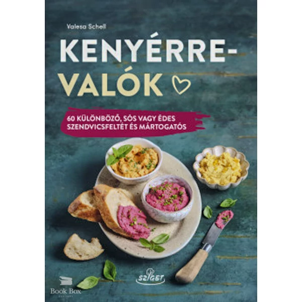 Kenyérre valók- 60 különböző, sós vagy édes szendvicsfeltét és mártogatós
