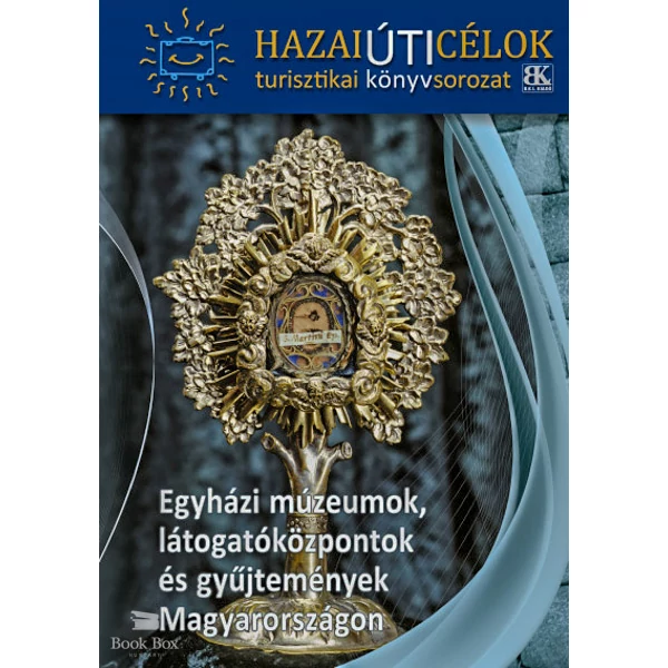 Egyházi múzeumok, látogatóközpontok és gyűjtemények Magyarországon