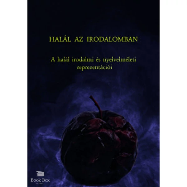 Halál az irodalomban- A halál irodalmi és nyelvelméleti reprezentációi