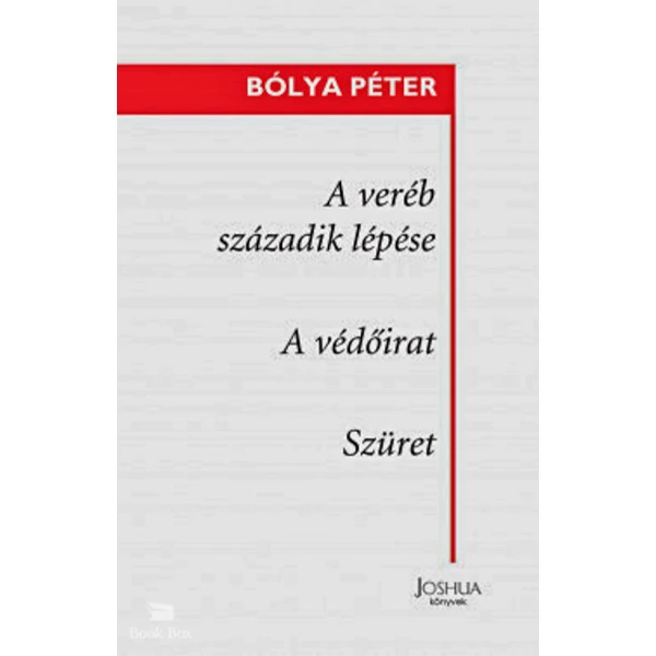 A veréb századik lépése / A védőirat / Szüret- (kisregények)