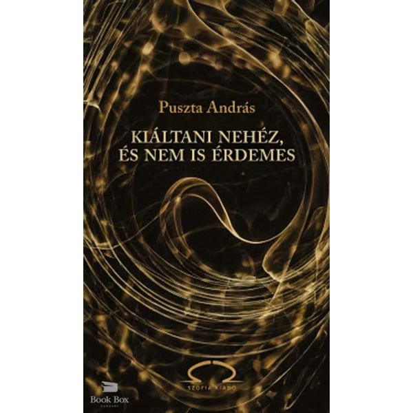 Kiáltani nehéz, és nem is érdemes