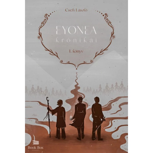 Eyonea krónikái - I. könyv