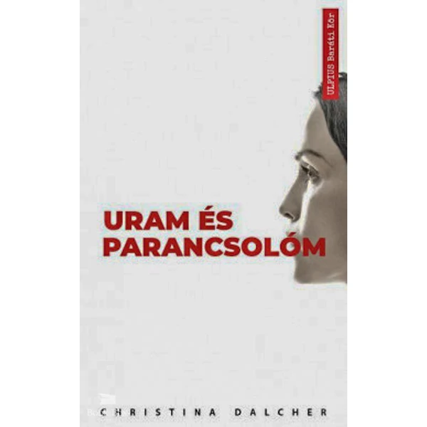 Uram és parancsolóm