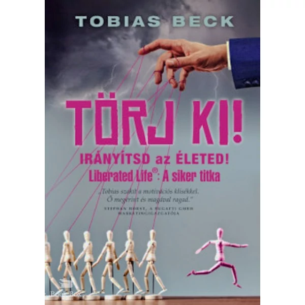 Törj ki! - Irányítsd az életed