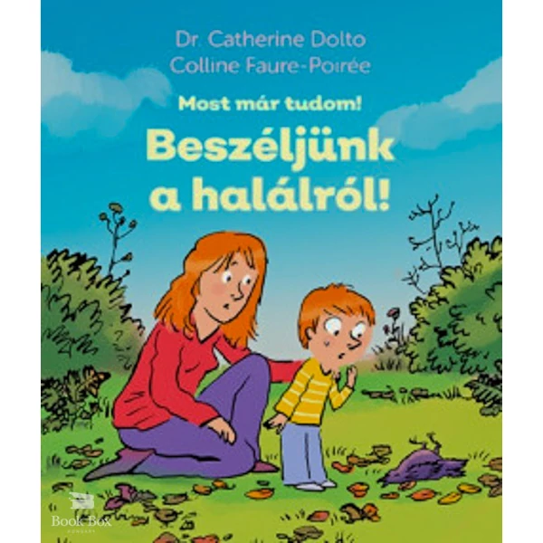 Beszéljünk a halálról!- Most már tudom!
