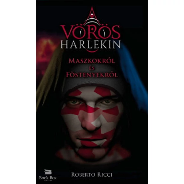 Maszkokról és föstenyekről- A vörös harlekin 1.