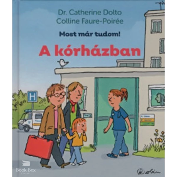 A kórházban - Most már tudom!