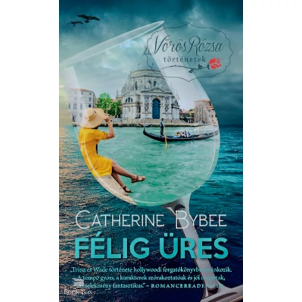Félig üres- Vörös Rózsa történetek