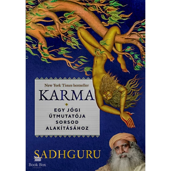 Karma- Egy jógi útmutatója sorsod alakításához