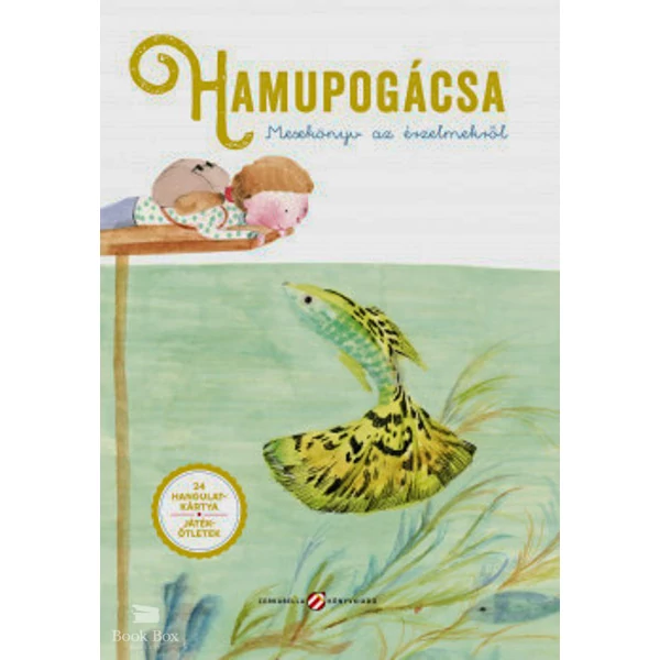 Hamupogácsa - Mesekönyv az érzelmekről- Kártyacsomag-melléklettel!