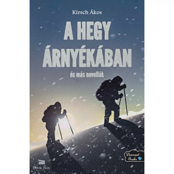 A hegy árnyékában és más novellák