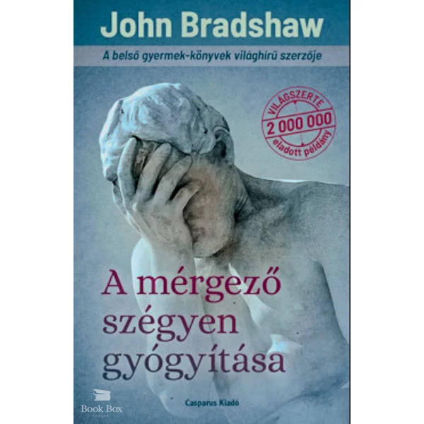 A mérgező szégyen gyógyítása