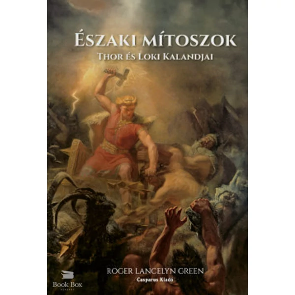 Északi mítoszok- Thor és Loki kalandjai