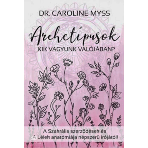 Archetípusok- Kik vagyunk valójában?
