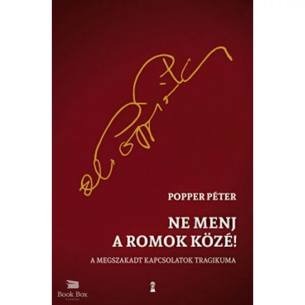 Ne menj a romok közé!- A megszakadt kapcsolatok tragikuma