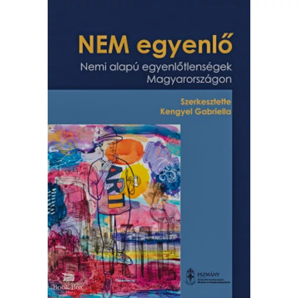 NEM egyenlő- Nemi alapú egyenlőtlenségek Magyarországon